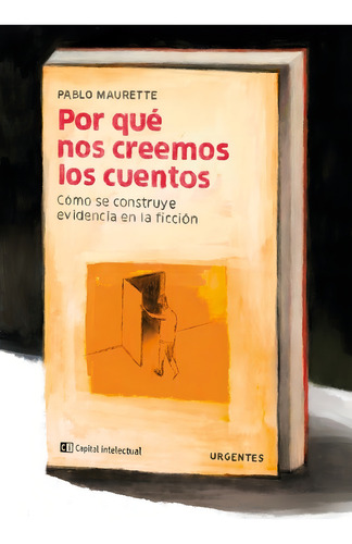 Por Que Creemos Cuentos - Maurette - Cap Intelectual - Libro