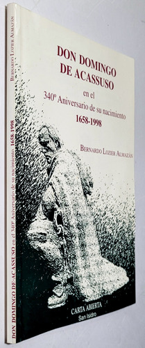 Lozier Almazan. Don Domingo De Acassuso 1658 - 1998. (Usado)