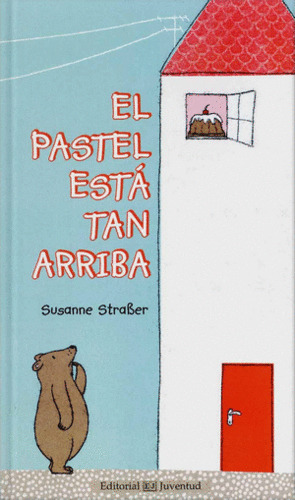 Libro El Pastel Está Tan Arriba