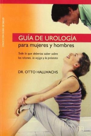 Guía De Urología Para Mujeres Y Hombres, Hallwachs, Arkano