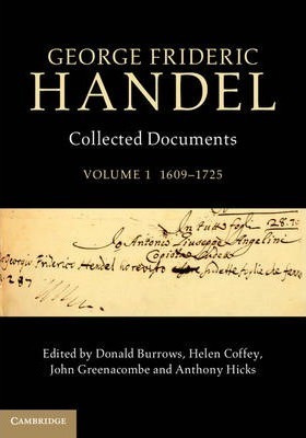 George Frideric Handel: 1609-1725 Volume 1 - Donald Burro...