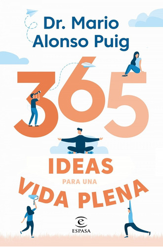 Libro 365 Ideas Para Una Vida Plena - Puig, Mario Alonso