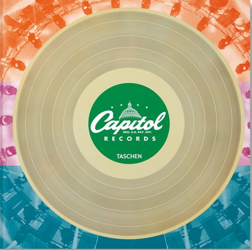 Capitol Records, De Hoskyns, Barney. Editorial Taschen, Tapa Dura En Inglés