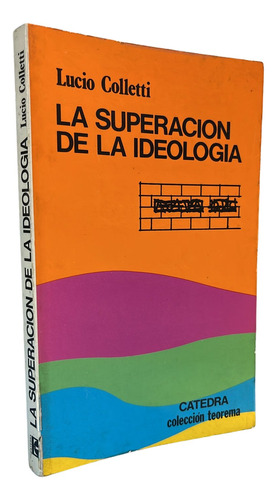 La Superación De La Ideología Lucio Colletti