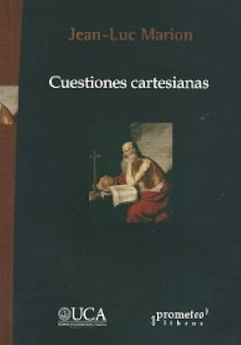 Cuestiones Cartesianas, De Jean Luc Marion. Editorial Prometeo En Español
