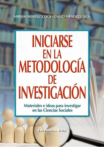 Iniciarse En La Metodologia De Investigacion - Mendez Coc...