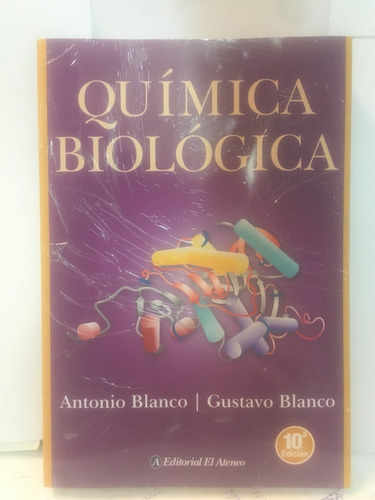 Química Biológica 10 Ed - A. Blanco - G. Blanco