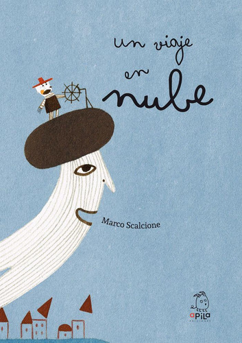 Libro: Un Viaje En Nube. Scalcione, Marco. Apila Ediciones