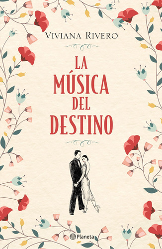 La música del destino, de Rivero, Viviana. Serie Fuera de colección Editorial Planeta México, tapa blanda en español, 2018