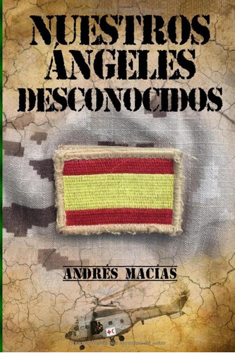 Libro: Nuestros Ángeles Desconocidos (spanish Edition)