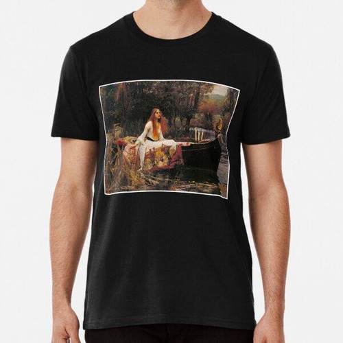 Remera  la Dama De Shalott (1888) Por J W Waterhouse Algodon