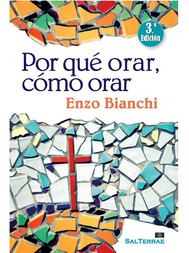 Por Que Orar, Como Orar - Bianchi, Enzo