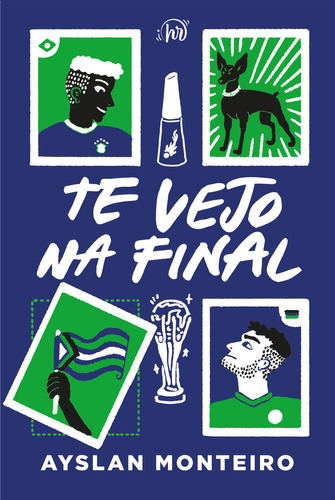 Te Vejo Na Final, De Ayslan Monteiro. Editora Harlequin Books, Capa Mole, Edição 1 Em Português, 2024