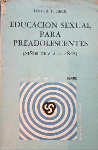 Educación Sexual Para Preadolescentes Lester F Beck