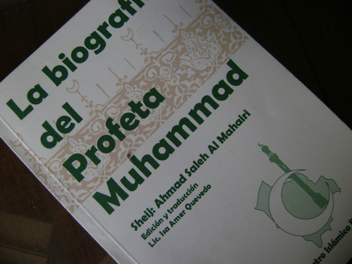 La Biografia Del Profeta Muhammad.