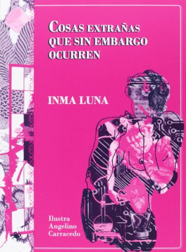 Libro Cosas Extrañas Que Sin Embargo Ocurren De Luna Inma Ca