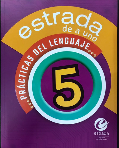 Practicas Del Lenguaje 5 - Estrada De A Uno