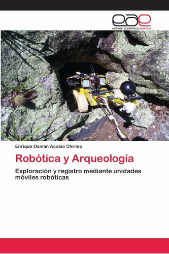 Libro Robótica Y Arqueología (spanish Edition) Lcm9