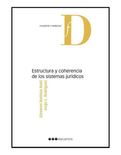 Estructura Y Coherencia De Los Sistemas Juridicos - Ratti, R