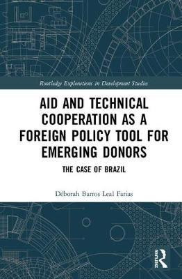 Aid And Technical Cooperation As A Foreign Policy Tool Fo...