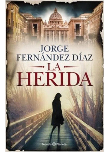 La Herida - Jorge Fernandez Diaz