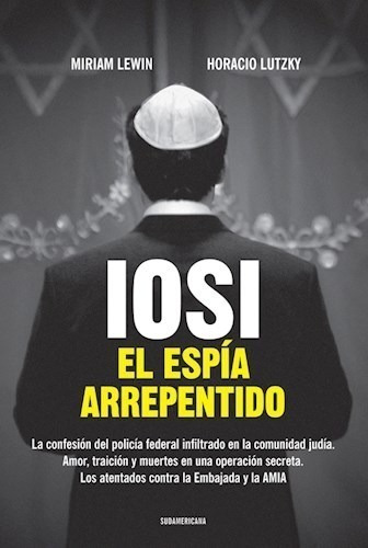 Iosi Espia Arrepentido - Lewin / Lutzky - Libro Sudamericana