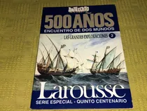 Comprar 500 Años Encuentro De Dos Mundos Tomo 2 Larousse- Anteojito