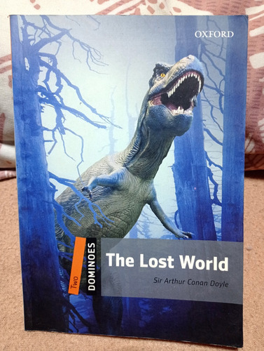 The Lost World  -- Sir Arthur Conan Doyle --oxford