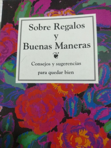 Sobre Regalos Y Buenas Maneras, Consejos Y Sugerencias.