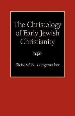 Libro The Christology Of Early Jewish Christianity - Rich...