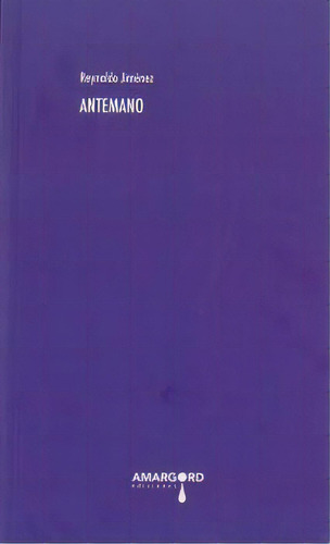 Antemano, De Jimenez, Reynaldo. Editorial Amargord Ediciones En Español