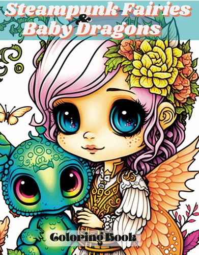 Libro: Steampunk Fairies & Baby Dragons Coloring Book: Escap