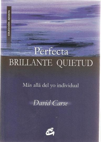 Perfecta Brillante Quietud - David Carse