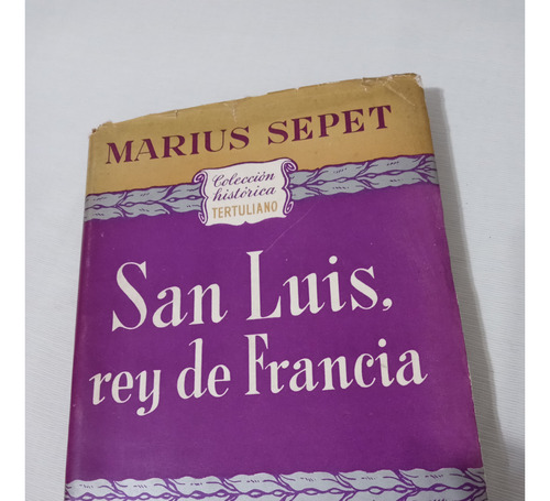 San Luis Rey De Francia Luis Ix Marius Sepet Historica Paler