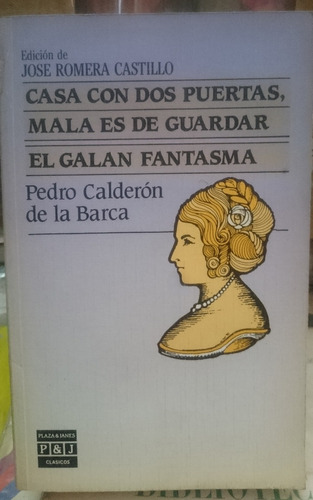 Casa Con Dos Puertas, Mala Es De Guardar. El Galán Fantasma