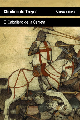 Libro: El Caballero De La Carreta. Troyes, Chretien. Alianza