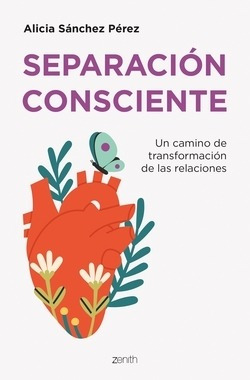 Libro Separación Consciente. Un Camino De Transformación De