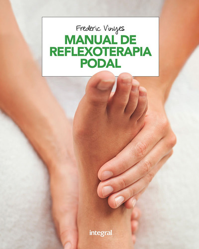 Manual De Reflexoterapia Podal - Frederic Vinyes De La Cruz