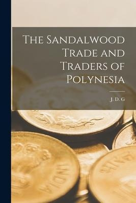 Libro The Sandalwood Trade And Traders Of Polynesia [micr...