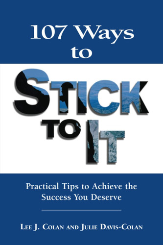 Libro: 107 Ways To Stick To It: Practical Tips To Achieve