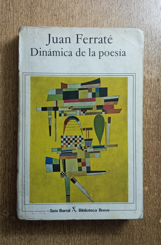 Dinámica De La Poesía / Juan Ferraté