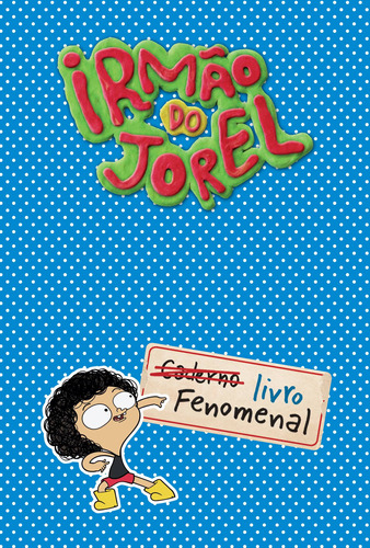 Irmão do Jorel: Livro fenomenal, de Jorel, Irmão do. Casa dos Livros Editora Ltda, capa dura em português, 2021