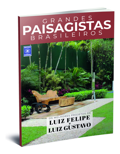 Grandes Paisagistas Brasileiros: Luiz Felipe E Luiz Gustavo, De Luiz Felipe E Luiz Gustavo., Vol. 1. Editorial Editora Europa, Capa Mole Em Português, 2022