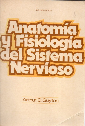 Anatomia Y Fisiologia Del Sistema Nervioso 2 Edicion Guyton