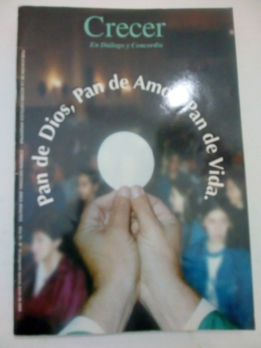 Revista Crecer Pan De Dios Pan De Amor Pan De Vida (62)