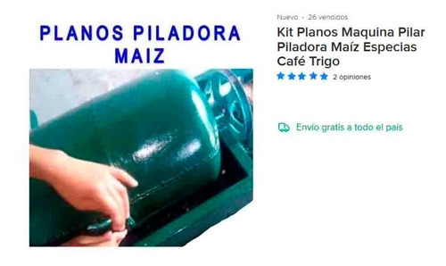 Planos Para  Maquina Pilar Piladora Maíz, Trigo, Café