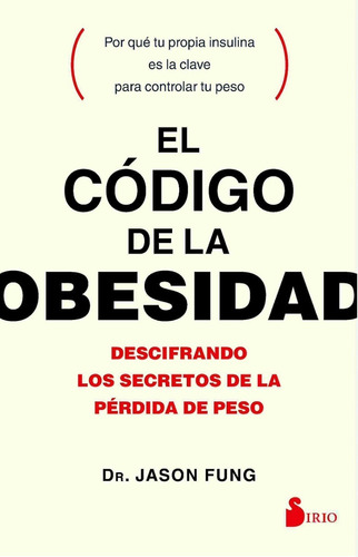 El Codigo De La Obesidad - Jason Fung - Sirio - Libro Nuevo