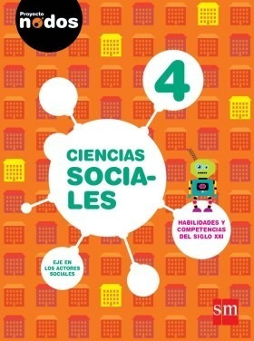 Ciencias Sociales 4 S M (proyecto Nodos) (novedad 2016) - P