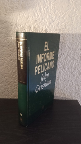 El Informe Pelicano - John Grisham