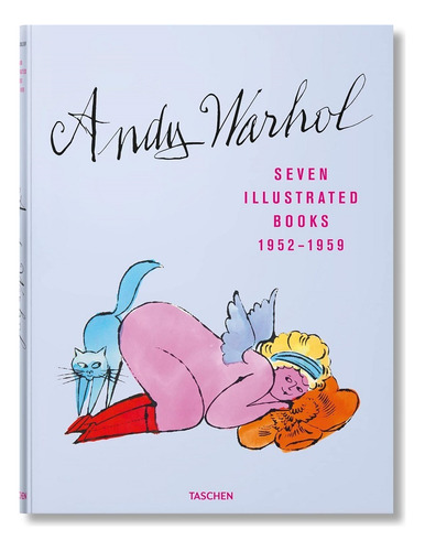 Andy Warhol. Seven Illustrated Books 19521959, De Andy Warhol., Vol. 1. Editorial Taschen, Tapa Dura, Edición 2023 En Inglés, 2023